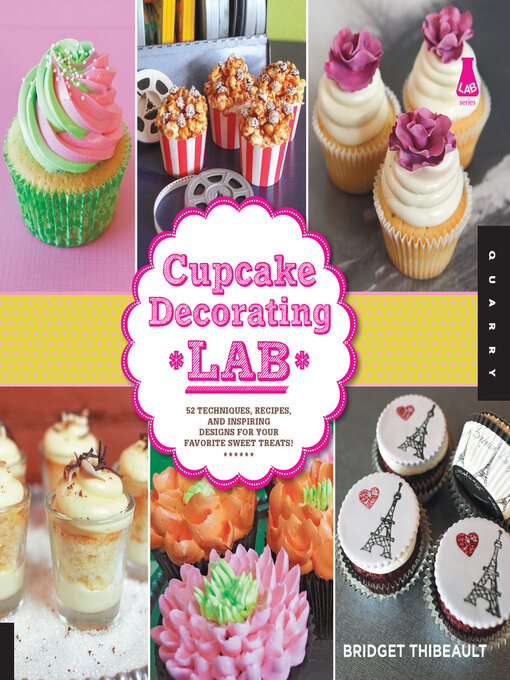 Title details for Cupcake Decorating Lab by Bridget Thibeault - Available